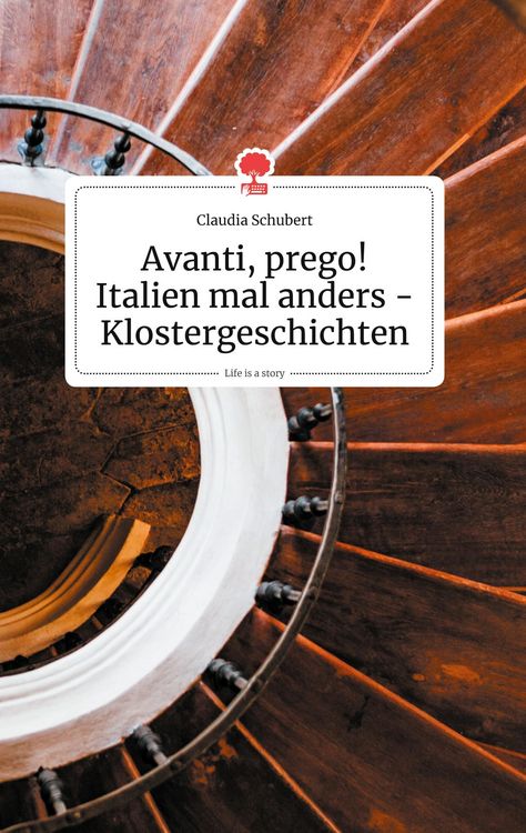 Produktbild: Avanti, prego! Italien mal anders - Klostergeschichten. Life is a Story - story.one