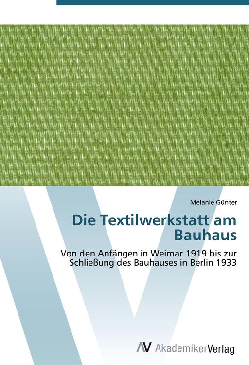 Produktbild: Die Textilwerkstatt am Bauhaus