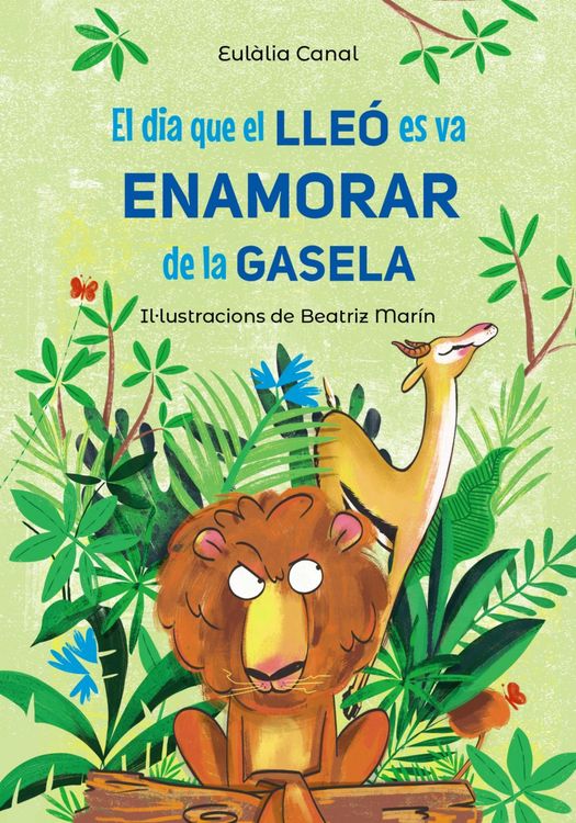 Produktbild: El dia que el lle&oacute; es va enamorar de la gasela