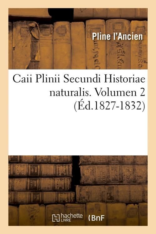 Produktbild: Caii Plinii Secundi Historiae Naturalis. Volumen 2 (&Eacute;d.1827-1832)