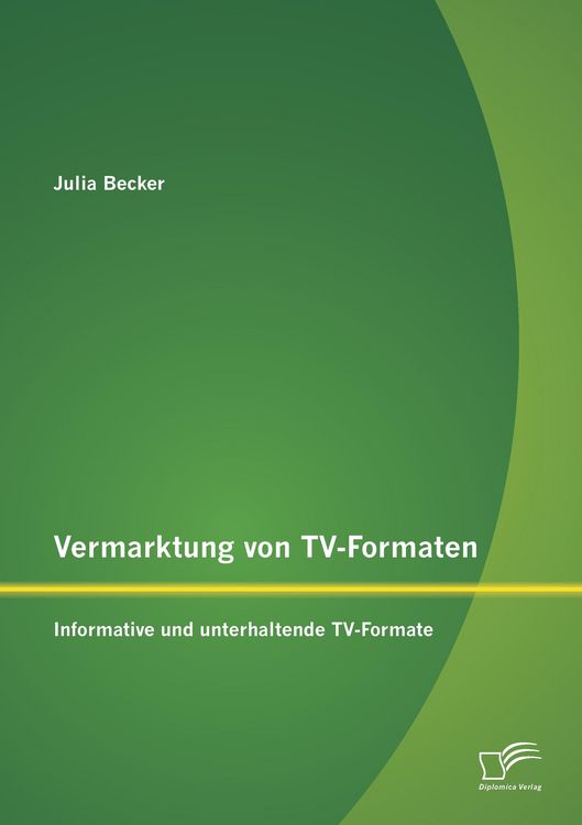 Produktbild: Vermarktung von TV-Formaten: Informative und unterhaltende TV-Formate