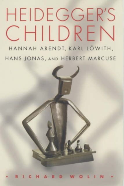 Produktbild: Wolin, R: Heidegger`s Children - Hannah Arendt, Karl L&ouml;with,