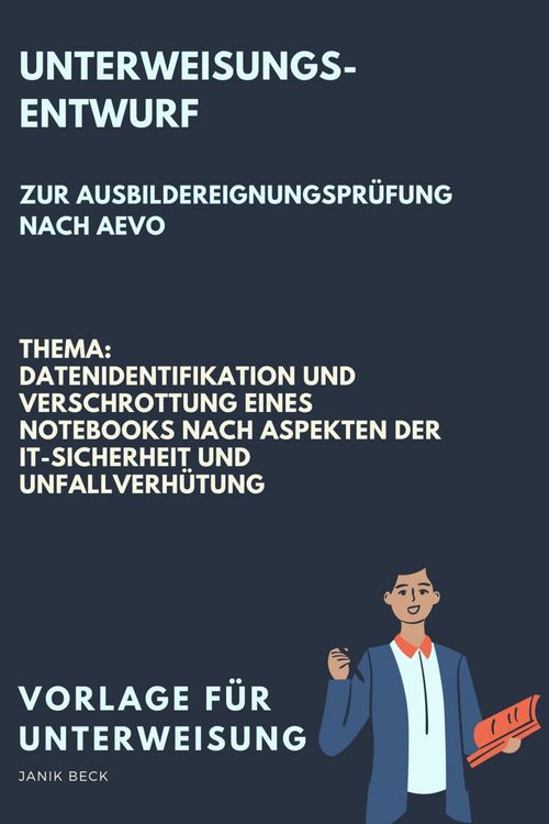 Produktbild: Vorlage f&uuml;r eine Unterweisung / Unterweisungsentwurf zur Ausbildereignungspr&uuml;fung nach AVEO / Datenidentifikation und Verschrottung eines Notebooks na