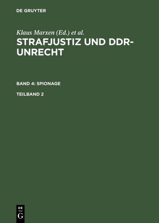 Produktbild: Strafjustiz und DDR-Unrecht. Band 4: Spionage. Teilband 2