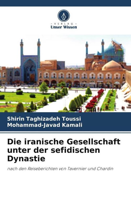 Produktbild: Die iranische Gesellschaft unter der sefidischen Dynastie
