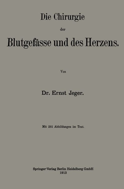 Produktbild: Die Chirurgie der Blutgef&auml;sse und des Herzens