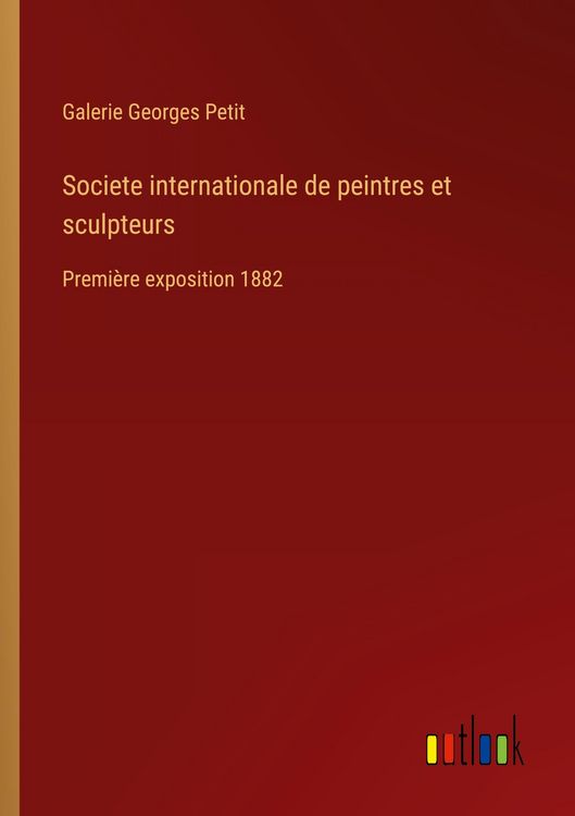 Produktbild: Societe internationale de peintres et sculpteurs