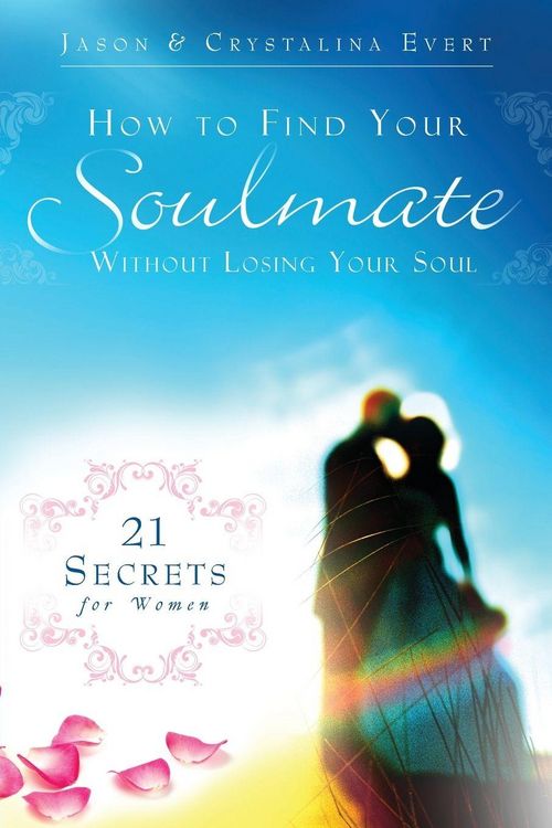 Produktbild: How to Find Your Soulmate without Losing Your Soul (paperback)