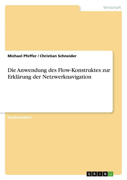 Produktbild: Die Anwendung des Flow-Konstruktes zur Erkl&auml;rung der Netzwerknavigation