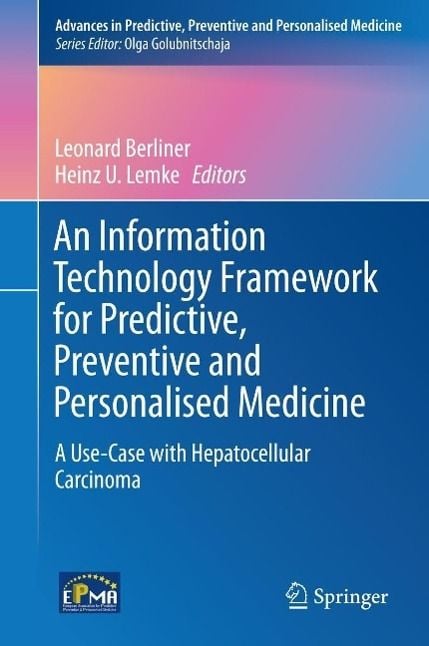 Produktbild: An Information Technology Framework for Predictive, Preventive and Personalised Medicine