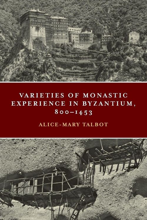 Produktbild: Varieties of Monastic Experience in Byzantium, 800-1453