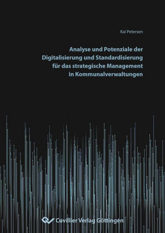 Produktbild: Analyse und Potenziale der Digitalisierung und Standardisierung f&uuml;r das strategische Management in Kommunalverwaltungen