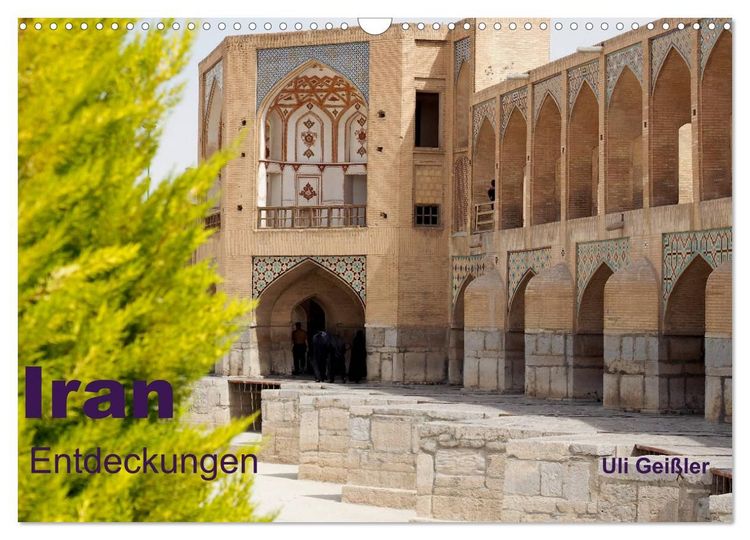 Produktbild: Iran - Entdeckungen (Wandkalender 2027 DIN A3 quer), CALVENDO Monatskalender