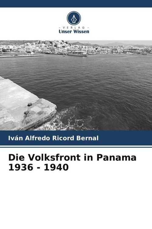 Produktbild: Ricord Bernal, I: Volksfront in Panama 1936 - 1940