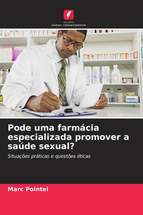 Produktbild: Pode uma farm&aacute;cia especializada promover a sa&uacute;de sexual?