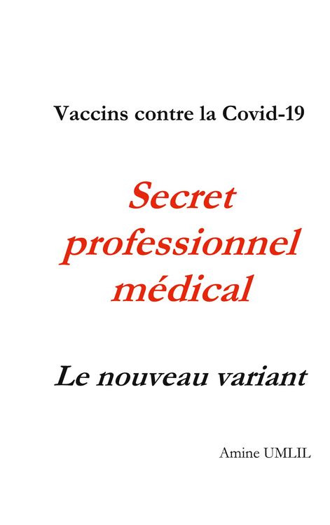Produktbild: Vaccins contre la Covid-19. Secret professionnel m&eacute;dical : Le nouveau variant