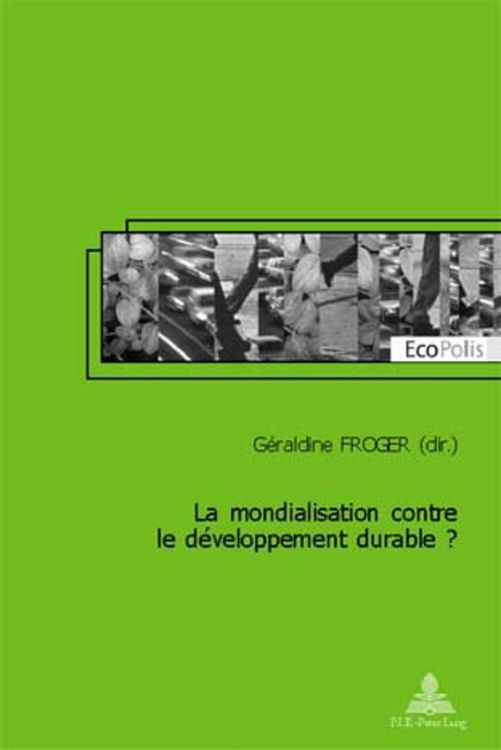 Produktbild: La mondialisation contre le d&eacute;veloppement durable ?