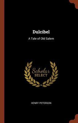 Produktbild: Dulcibel: A Tale of Old Salem