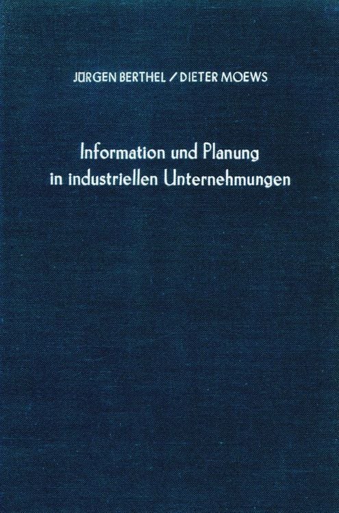 Produktbild: Information und Planung in industriellen Unternehmungen.