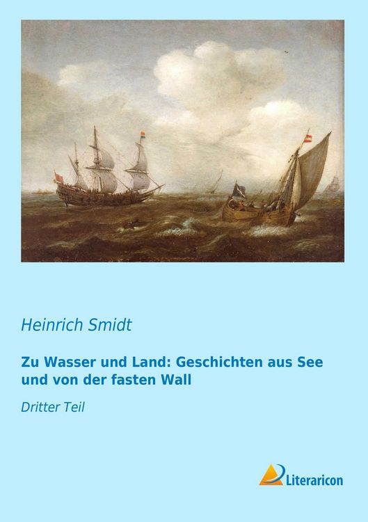 Produktbild: Zu Wasser und Land: Geschichten aus See und von der fasten Wall
