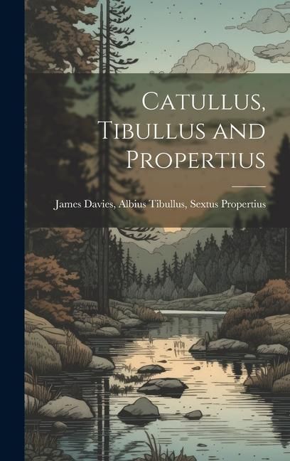 Produktbild: Catullus, Tibullus and Propertius
