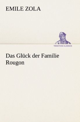 Produktbild: Das Gl&uuml;ck der Familie Rougon