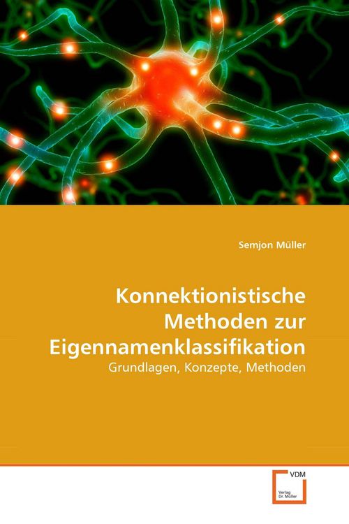 Produktbild: Konnektionistische Methoden zur Eigennamenklassifikation