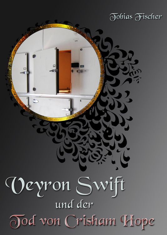 Produktbild: Veyron Swift und der Tod von Crisham Hope