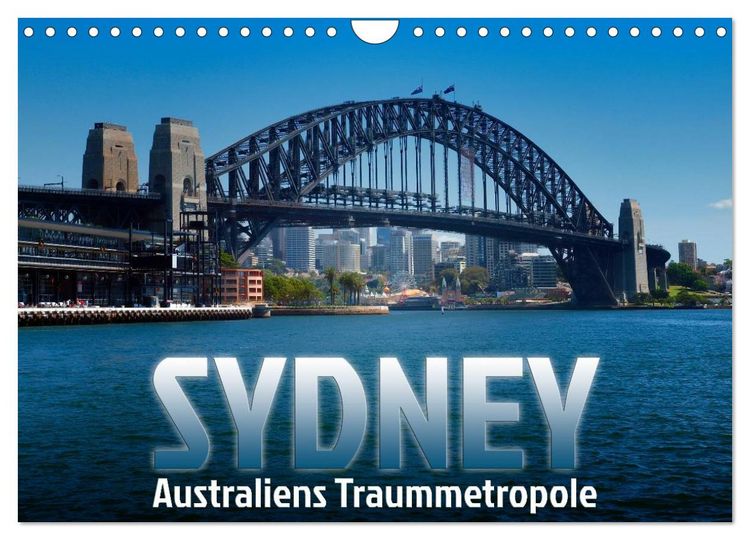 Produktbild: SYDNEY Australiens Traummetropole (Wandkalender 2026 DIN A4 quer), CALVENDO Monatskalender
