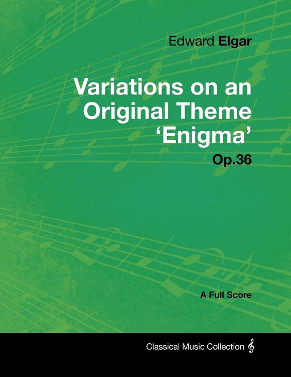 Produktbild: Edward Elgar - Variations on an Original Theme 'Enigma' Op.36 - A Full Score