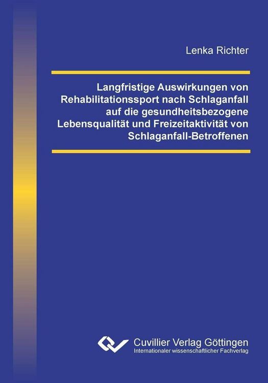 Produktbild: Langfristige Auswirkungen von Rehabilitationssport nach Schlaganfall auf die gesundheitsbezogene Lebensqualit&auml;t und Freizeitaktivit&auml;t von Schlaganfall