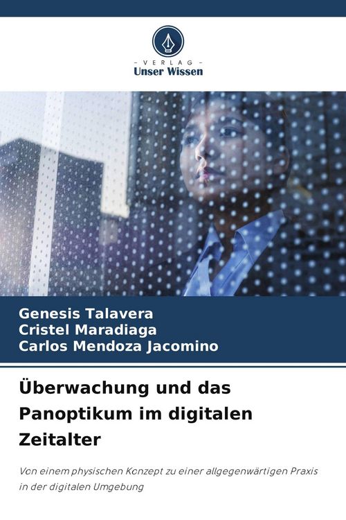 Produktbild: &Uuml;berwachung und das Panoptikum im digitalen Zeitalter