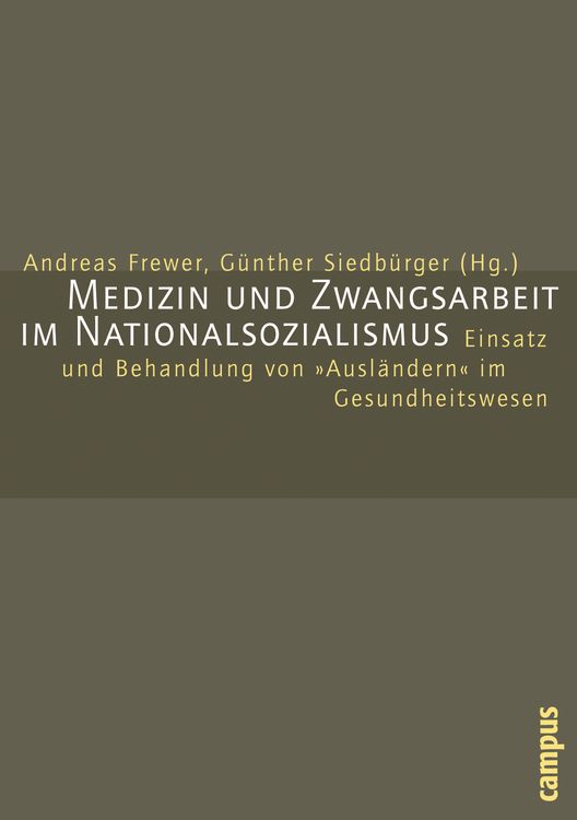 Produktbild: Medizin und Zwangsarbeit im Nationalsozialismus