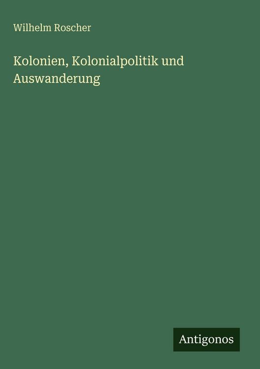 Produktbild: Kolonien, Kolonialpolitik und Auswanderung