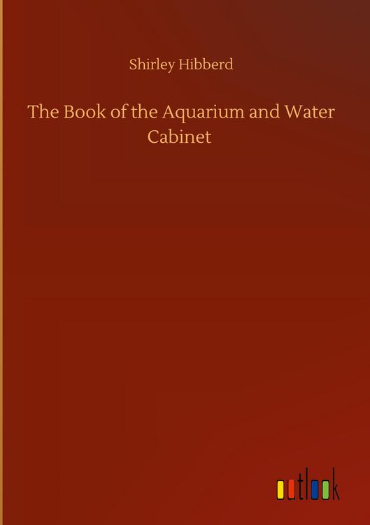 Produktbild: The Book of the Aquarium and Water Cabinet