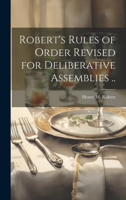 Produktbild: Robert's Rules of Order Revised for Deliberative Assemblies ..