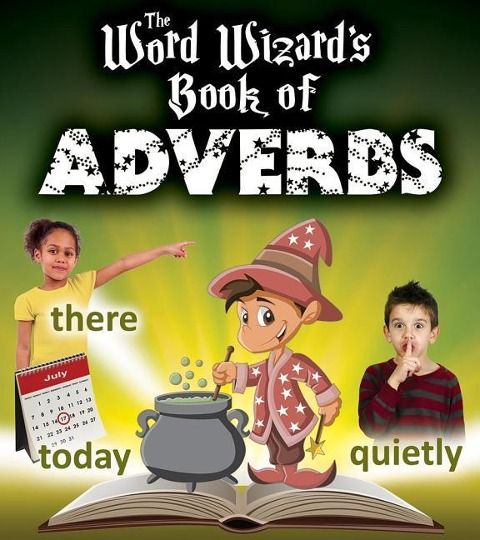 Produktbild: The Word Wizard's Book of Adverbs
