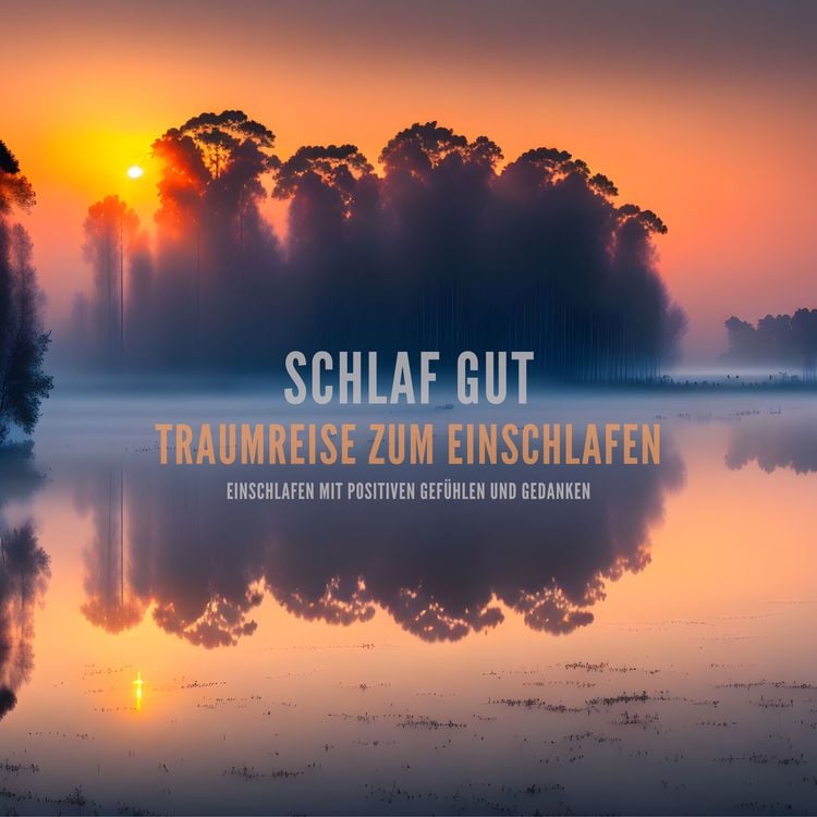 Produktbild: Schlaf gut - Traumreise zum Einschlafen