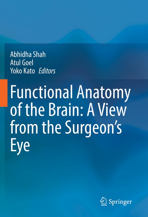 Produktbild: Functional Anatomy of the Brain: A View from the Surgeon&rsquo;s Eye