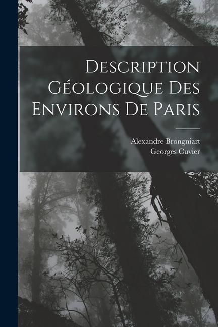 Produktbild: Description G&eacute;ologique Des Environs De Paris