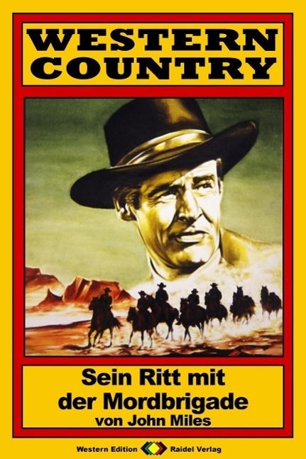 Produktbild: WESTERN COUNTRY 56: Sein Ritt mit der Mordbrigade