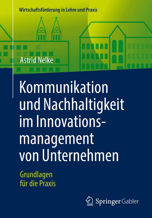 Produktbild: Kommunikation und Nachhaltigkeit im Innovationsmanagement von Unternehmen