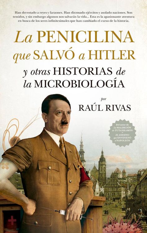 Produktbild: La Penicilina Que Salvo a Hitler Y Otras Hisorias De Microb