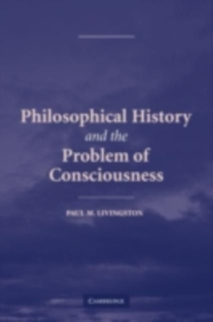 Produktbild: Philosophical History and the Problem of Consciousness