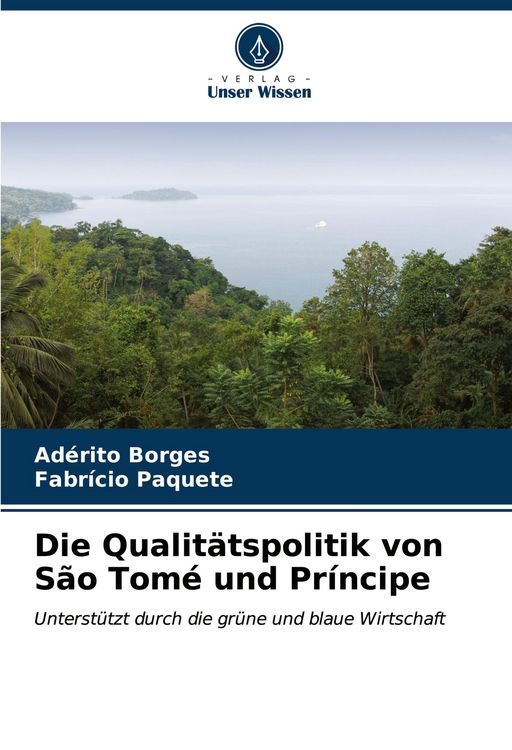 Produktbild: Die Qualit&auml;tspolitik von S&atilde;o Tom&eacute; und Pr&iacute;ncipe