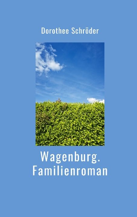 Produktbild: Wagenburg.Familienroman