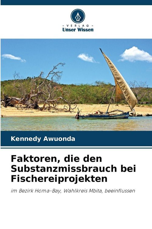 Produktbild: Faktoren, die den Substanzmissbrauch bei Fischereiprojekten