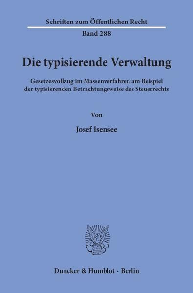 Produktbild: Die typisierende Verwaltung.