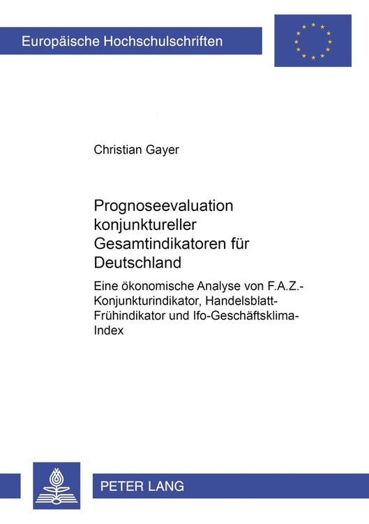 Produktbild: Prognoseevaluation konjunktureller Gesamtindikatoren f&uuml;r Deutschland