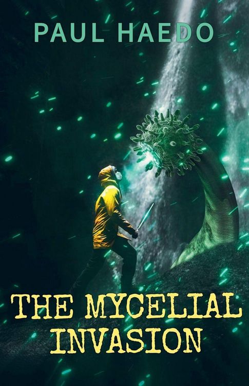 Produktbild: The Mycelial Invasion